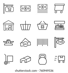 Thin line icon set : shop signboard, money, delivery, warehouse, basket, delete cart, market scales, sale, bar code, store, cargo stoller, heavy, fast deliver