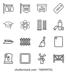 Thin line icon set : shop signboard, presentation, sale, graduate hat, atom, skyscrapers, passenger, yacht, radiator, broom, cutting board, kettle, windmill, farm fence