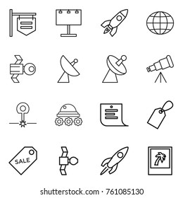 Thin line icon set : shop signboard, billboard, rocket, globe, satellite, antenna, telescope, laser, lunar rover, shopping list, label, sale, photo