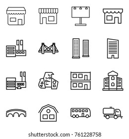 Thin line icon set : shop, billboard, store, bridge, skyscrapers, skyscraper, mall, modern architecture, modular house, building, bus, sweeper