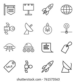 Thin line icon set : shop signboard, billboard, rocket, globe, satellite, antenna, laser, ufo, lunar rover, shopping list, label, sale