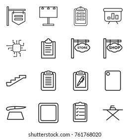Thin line icon set : shop signboard, billboard, clipboard, presentation, chip, store, stairs, pen, cutting board, list, iron