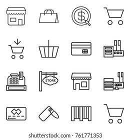 Thin line icon set : shop, shopping bag, dollar arrow, cart, add to, basket, credit card, store, cashbox, signboard, mall, label, bar code