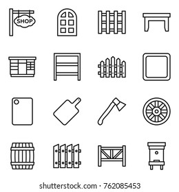 Thin line icon set : shop signboard, arch window, pallet, table, wardrobe, rack, fence, cutting board, axe, wheel, barrel, farm, hive
