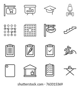 Thin line icon set : shop signboard, presentation, graduate hat, hoverboard, chip, cpu, stairs, clipboard, pen, check, surfer, cutting board, utility room, list, iron