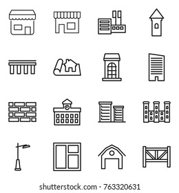 Thin line icon set : shop, store, tower, bridge, project, building, skyscraper, brick wall, university, district, palace, outdoor light, window, barn, farm fence