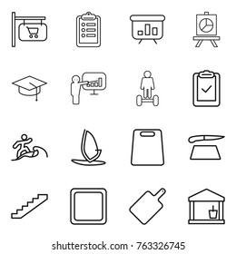 Thin line icon set : shop signboard, clipboard, presentation, graduate hat, hoverboard, check, surfer, windsurfing, cutting board, stairs, utility room