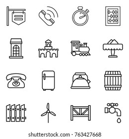Thin line icon set : shop signboard, call, stopwatch, abacus, building, fort, train, restaurant, phone, fridge, kettle, barrel, fence, windmill, farm, water tap