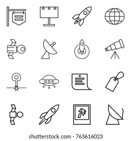 Thin line icon set : shop signboard, billboard, rocket, globe, satellite, antenna, telescope, laser, ufo, shopping list, label, photo