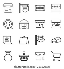 Thin line icon set : shop, signboard, money, dollar arrow, warehouse, market scales, shopping list, bag, store, heavy, basket, cart