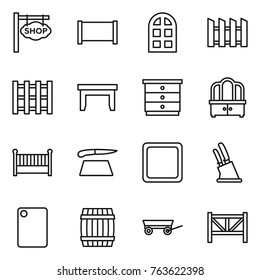 Thin line icon set : shop signboard, fence, arch window, pallet, table, chest of drawers, dresser, crib, cutting board, knife holder, barrel, trailer, farm