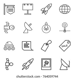 Thin line icon set : shop signboard, billboard, rocket, globe, satellite, antenna, laser, lunar rover, shopping list, label, sale, photo
