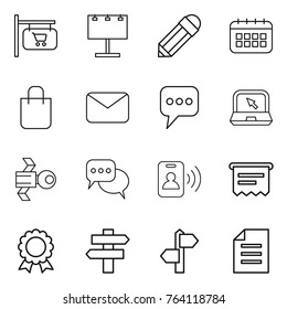 Thin line icon set : shop signboard, billboard, pencil, calendar, shopping bag, mail, message, notebook, satellite, discussion, pass card, atm receipt, medal, singlepost, signpost, document