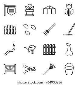 Thin line icon set : shop signboard, flower, greenhouse, perishable, fence, seeds, fork, rake, sickle, wheelbarrow, pear, farm, pruner, bucket