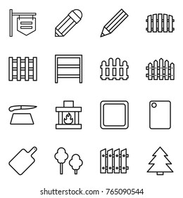 Thin line icon set : shop signboard, pencil, fence, pallet, rack, cutting board, fireplace, trees, spruce