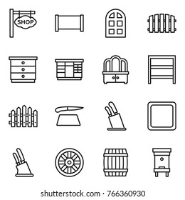 Thin line icon set : shop signboard, fence, arch window, chest of drawers, wardrobe, dresser, rack, cutting board, stands for knives, knife holder, wheel, barrel, hive