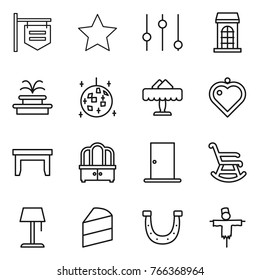 Thin line icon set : shop signboard, star, equalizer, building, fountain, disco ball, restaurant, heart pendant, table, dresser, door, rocking chair, floor lamp, cake, horseshoe, scarecrow