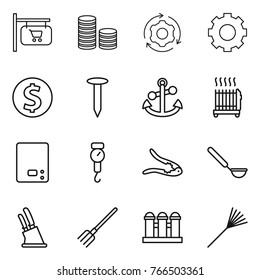 Thin line icon set : shop signboard, coin stack, around gear, dollar, nail, anchor, radiator, kitchen scales, handle, walnut crack, ladle, knife holder, fork, grain elevator, rake