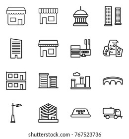 Thin line icon set : shop, goverment house, skyscrapers, skyscraper, mall, modern architecture, modular, district, city, bridge, outdoor light, office, taxi, sweeper