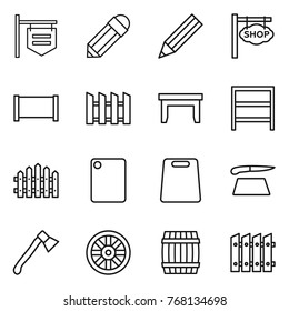 Thin line icon set : shop signboard, pencil, fence, table, rack, cutting board, axe, wheel, barrel