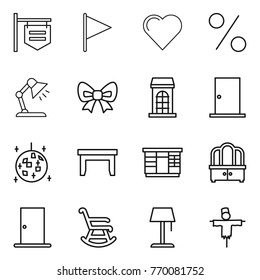 Thin line icon set : shop signboard, flag, heart, percent, table lamp, bow, building, door, disco ball, wardrobe, dresser, rocking chair, floor, scarecrow