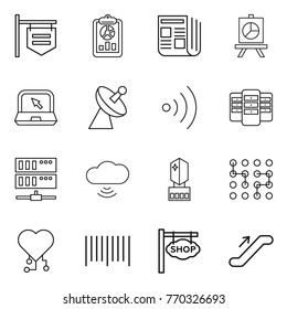 Thin line icon set : shop signboard, report, newspaper, presentation, notebook, satellite antenna, wireless, server, cloud, crystall memory, chip, cardio, bar code, escalator