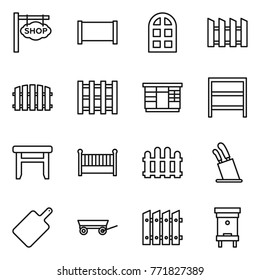 Thin line icon set : shop signboard, fence, arch window, pallet, wardrobe, rack, stool, crib, stands for knives, cutting board, trailer, hive