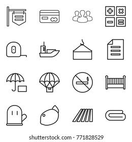 Thin line icon set : shop signboard, card, group, calculator, measuring tape, sea shipping, loading crane, document, insurance, parachute delivery, no smoking, crib, cook glove, lemon, field, towel