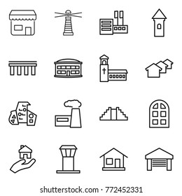 Thin line icon set : shop, lighthouse, store, tower, bridge, airport building, church, houses, modern architecture, factory, pyramid, arch window, real estate, home, garage