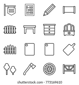 Thin line icon set : shop signboard, abacus, pencil, fence, table, chest of drawers, dresser, cutting board, trees, axe, wheel, farm