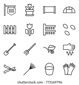 Thin line icon set : shop signboard, flower, fence, greenhouse, perishable, watering, seeds, shovel, fork, wheelbarrow, sow, pruner, rake, bucket, gloves