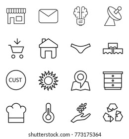 Thin line icon set : shop, mail, bulb brain, satellite antenna, add to cart, home, underpants, block wall, customs, sun, map, chest of drawers, cook hat, thermometer, harvest, recycling