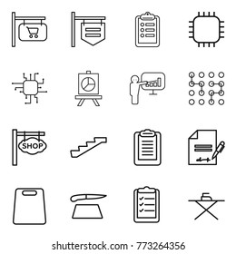 Thin line icon set : shop signboard, clipboard, chip, presentation, stairs, inventory, cutting board, list, iron