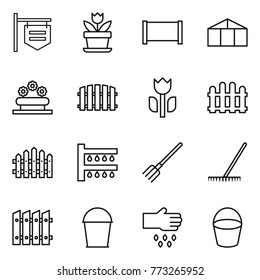 Thin line icon set : shop signboard, flower, fence, greenhouse, bed, perishable, watering, fork, rake, bucket, sow