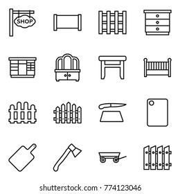 Thin line icon set : shop signboard, fence, pallet, chest of drawers, wardrobe, dresser, stool, crib, cutting board, axe, trailer