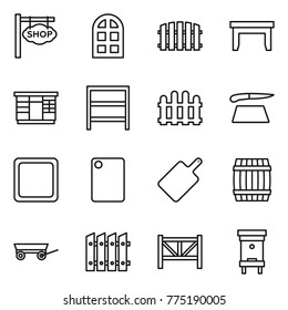 Thin line icon set : shop signboard, arch window, fence, table, wardrobe, rack, cutting board, barrel, trailer, farm, hive
