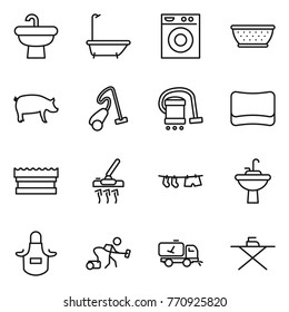 Thin line icon set : sink, bath, washing machine, colander, pig, vacuum cleaner, sponge, drying clothe, water tap, apron, home call cleaning, iron board