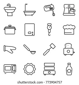 Thin line icon set : sink, bath, mixer, coffee maker, pan, kitchen scales, handle, chief hat, cook glove, ladle, meat hammer, toaster, microwave oven, induction, double boiler, ketchup