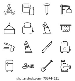 Thin line icon set : spinner, scales weight, nail, loading, crane, toaster, stands for knives, colander, garlic clasp, knife holder, fridge, scissors, shovel, water pump