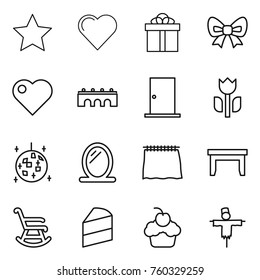 Thin line icon set : star, heart, gift, bow, bridge, door, perishable, disco ball, mirror, curtain, table, rocking chair, cake, cupcake, scarecrow