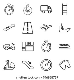 thin line icon set : stopwatch, rocket, delivery, stairs, road, plane, sea shipping, scooter, consolidated cargo, train, sail boat, escalator, barometer, horse