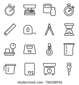Thin line icon set : stopwatch, market scales, weight, ruler, measuring tape, drawing compasses, sand clock, warehouse, heavy, thermometer, cup, kitchen, handle