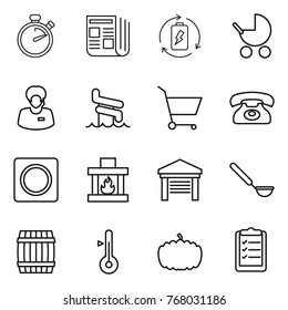 Thin line icon set : stopwatch, newspaper, battery charge, baby stroller, support manager, aquapark, cart, phone, ring button, fireplace, garage, ladle, barrel, thermometer, pumpkin, clipboard list