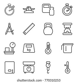 Thin line icon set : stopwatch, scales, weight, draw compass, ruler, heavy, sand clock, warehouse, thermometer, measuring cup, kitchen, handle