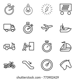 Thin line icon set : stopwatch, rocket, lightning, delivery, plane, sea shipping, scooter, courier, sail boat, motorcycle, escalator, barometer, horse