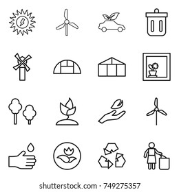 thin line icon set : sun power, windmill, eco car, bin, greenhouse, flower in window, trees, sprouting, hand leaf, drop, ecology, recycling, garbage