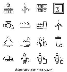 thin line icon set : sun power, windmill, panel house, flower in window, water tap, seedling, factory, spruce, hand drop, recycling, trash bin, truck, garbage