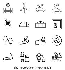 Thin line icon set : sun power, windmill, eco car, electric, greenhouse, flower in window, trees, hand leaf, drop, ecology, and, garbage bin, construct