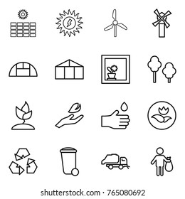 Thin line icon set : sun power, windmill, greenhouse, flower in window, trees, sprouting, hand leaf, drop, ecology, recycling, trash bin, truck