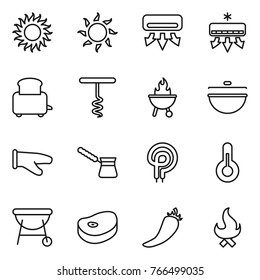 Thin line icon set : sun, air conditioning, toaster, corkscrew, bbq, cauldron, cook glove, turk, elecric oven, thermometer, steake, hot pepper, fire